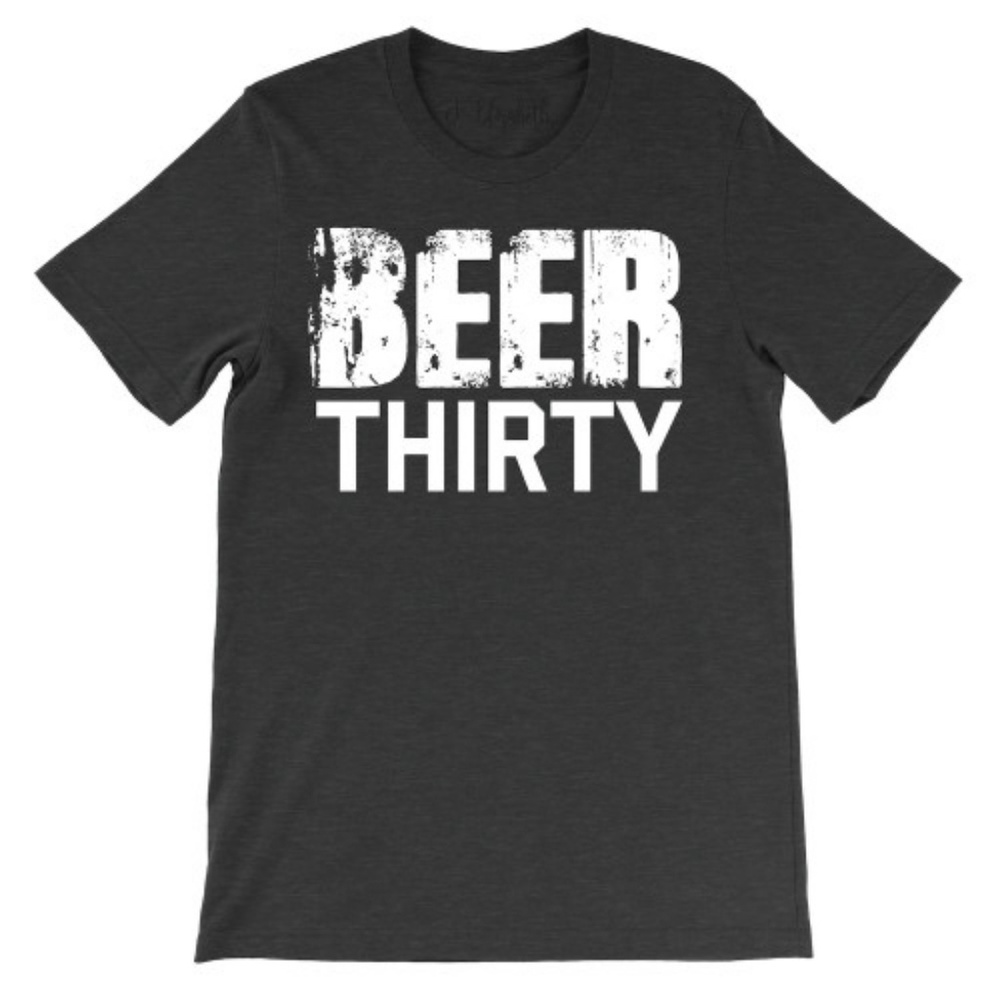 Beer Thirty Tee